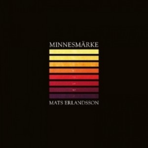 Mats Erlandsson - Minnesmarke (Vinyl)