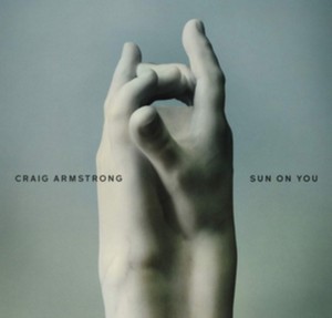 Craig Armstrong - Sun On You (Vinyl)