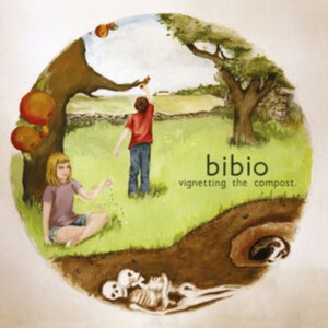 Bibio - Vignetting The Compost (Vinyl)