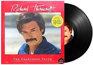 Richard Thorncroft The Unadorned Truth (Vinyl)