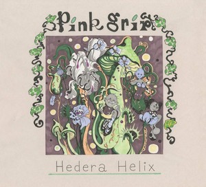 Pink Grip - Hedera Helix (Vinyl)