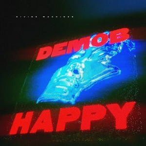 Divine Machines By Demob Happy (Vinyl)
