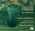 Franz & Richard Strauss: Horn Concertos (Music CD)