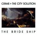Crime & The City Solution - Bride Ship [Colored Vinyl] (Vinyl)