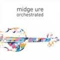 Midge Ure - Orchestrated (Music CD)