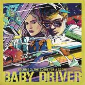 Baby Driver Volume 2: The Score for A Score (Vinyl)