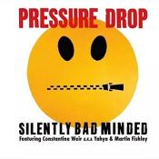 Pressure Drop - Silently Bad Minded (Vinyl)