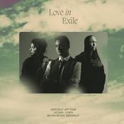 Arooj Aftab, Vijay Iyer, Shahzad Ismaily - Love In Exile (Vinyl)