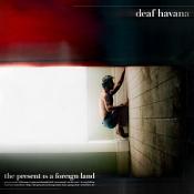 Deaf Havana: The Present Is A Foreign Land (Vinyl)