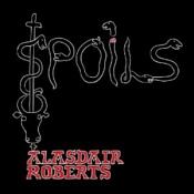 Alasdair Roberts - Spoils (Vinyl)