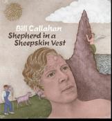 Bill Callahan Shepherd in a Sheepskin Vest (Vinyl)