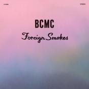 Bcmc - Foreign Smokes (Vinyl)