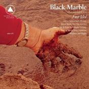 Black Marble - Fast Idol (Vinyl)