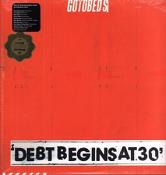 Gotobeds : Debt Begins At 30 (Vinyl)