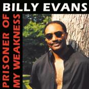 Billy Evans - Prisoner of My Weakness (Vinyl)