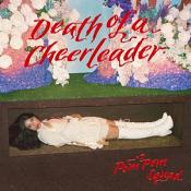 Pom Pom Squad - Death Of A Cheerleader (Vinyl)