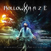 Hollow Haze - Between Wild Landscapes and Deep Blue Seas (Music CD)